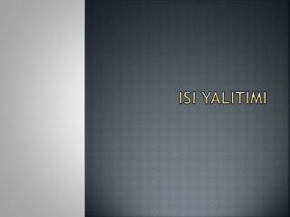 isi yalitimi