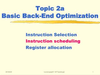 Topic 2a Basic Back-End Optimization