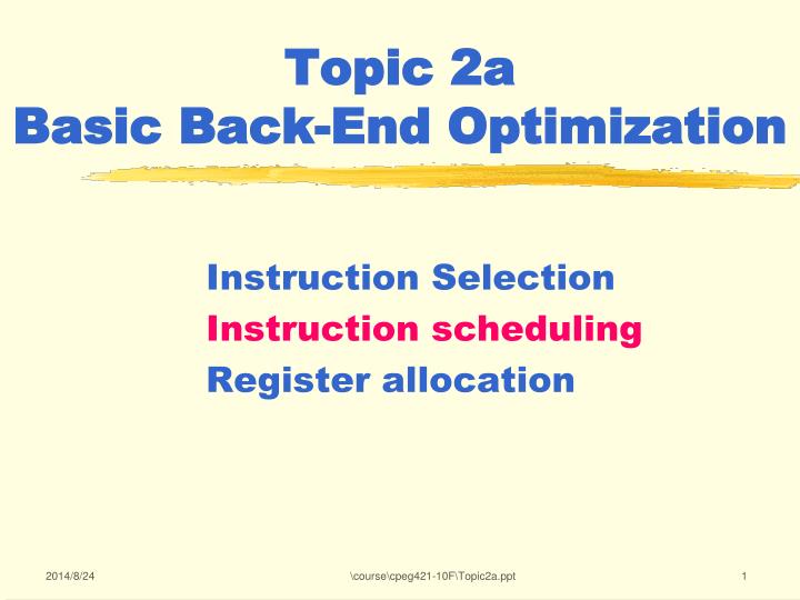 topic 2a basic back end optimization