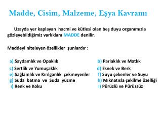 madde cisim malzeme e ya kavram