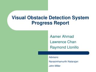 Visual Obstacle Detection System Progress Report