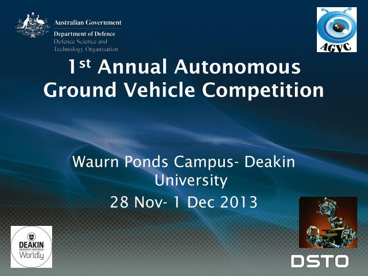 1 st annual autonomous ground vehicle competition