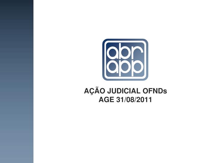 a o judicial ofnds age 31 08 2011