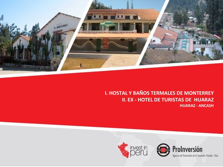 i hostal y ba os termales de monterrey ii ex hotel de turistas de huaraz huaraz ancash