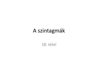 a szintagm k