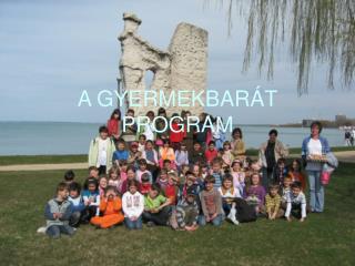 a gyermekbar t program