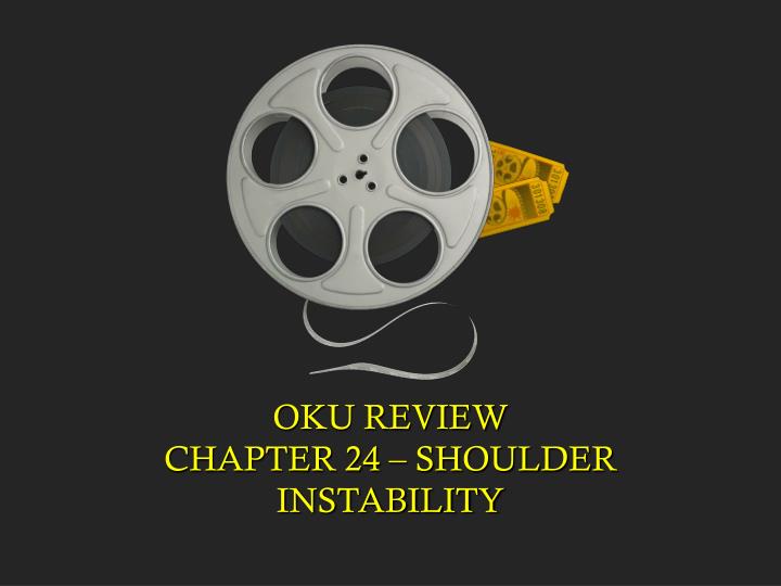 oku review chapter 24 shoulder instability