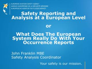 John Franklin MBE Safety Analysis Coordinator