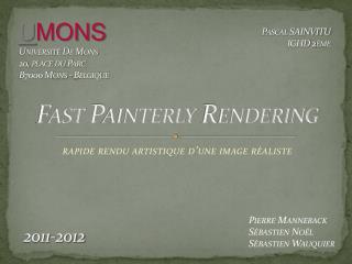 fast painterly rendering
