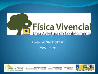 projeto condigital 1997 2013