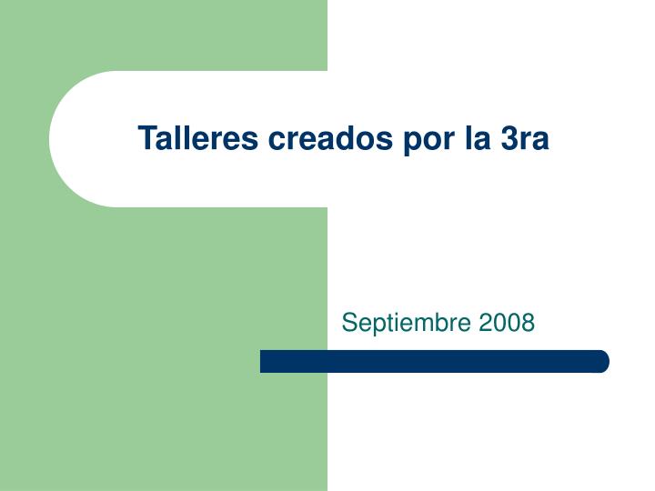 talleres creados por la 3ra