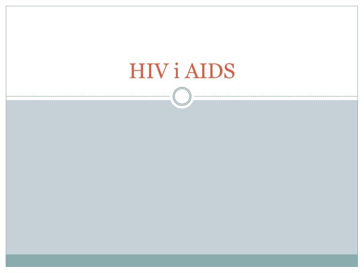 hiv i aids