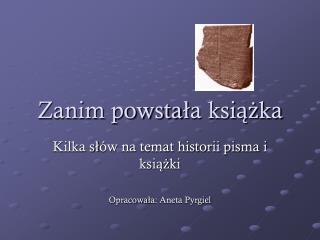 zanim powsta a ksi ka