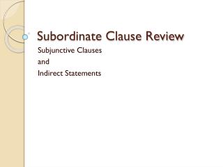 Subordinate Clause Review