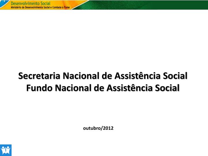 secretaria nacional de assist ncia social fundo nacional de assist ncia social