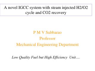 A novel IGCC system with steam injected H2/O2 cycle and CO2 recovery