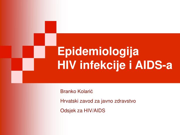 epidemiologija hiv infekcije i aids a