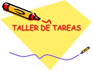 taller de tareas