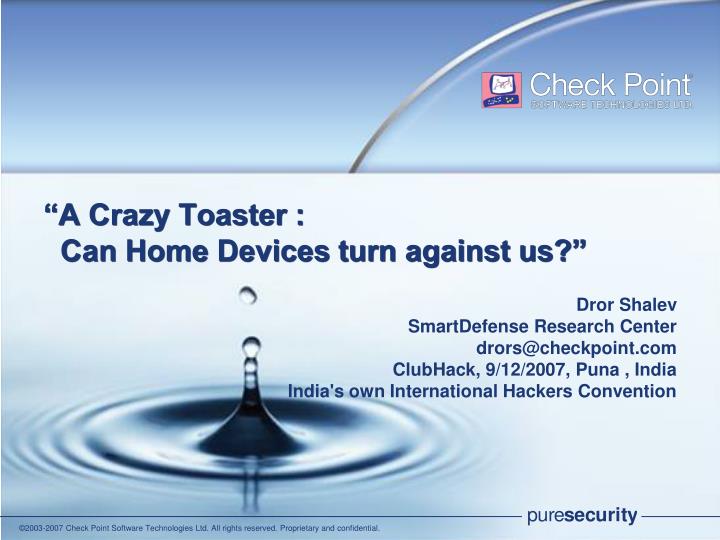 a crazy toaster can home devices turn against us