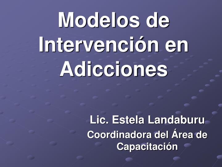 modelos de intervenci n en adicciones