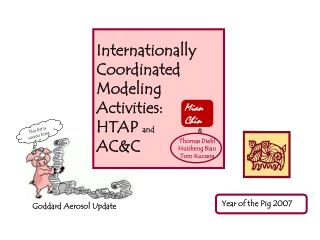 Internationally Coordinated Modeling Activities: HTAP and AC&amp;C