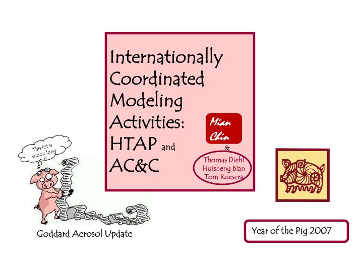 internationally coordinated modeling activities htap and ac c