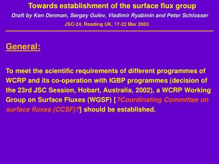 Towards establishment of the surface flux group