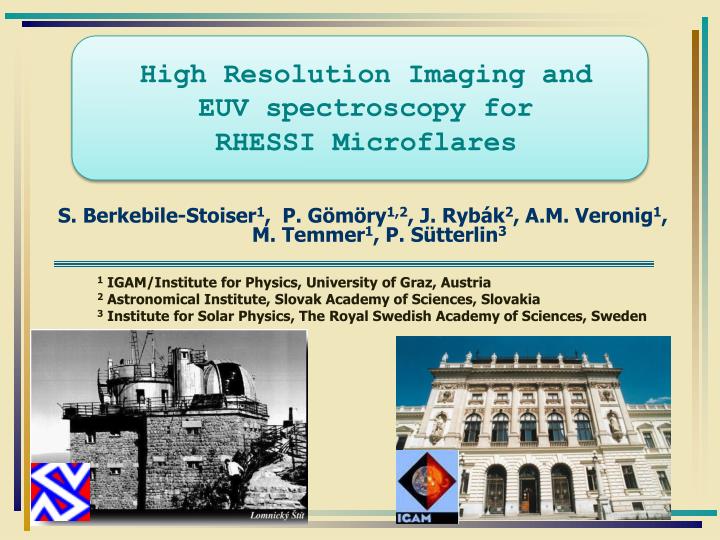 high resolution imaging and euv spectroscopy for rhessi microflares