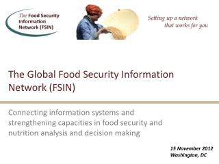 The Global Food Security Information Network (FSIN)