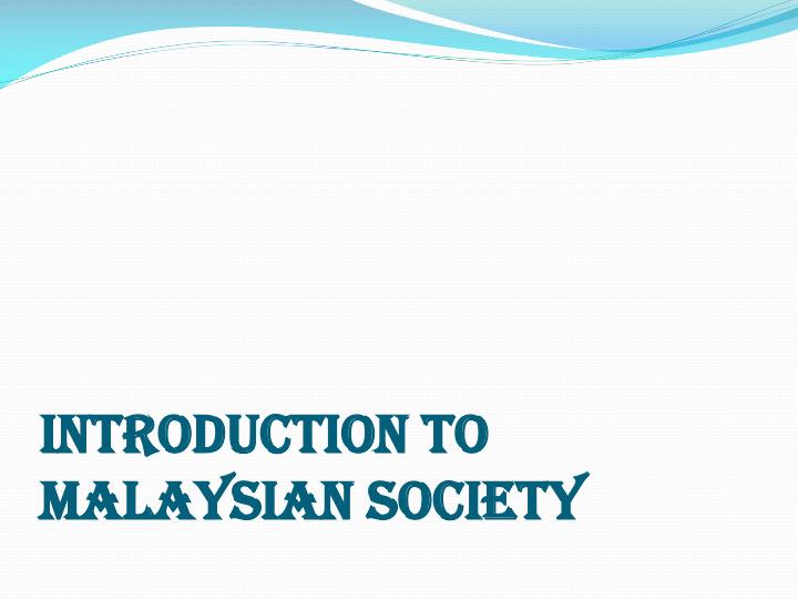 introduction to malaysian society