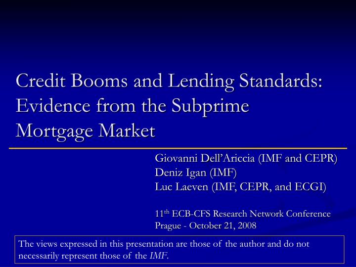 credit booms and lending standards evidence from the subprime mortgage market