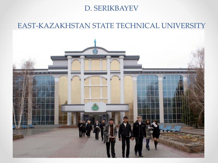 d serikbayev east kazakhstan state technical university