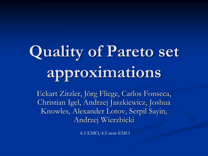 quality of pareto set approximations
