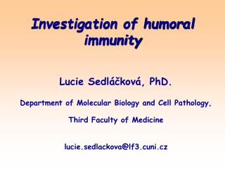 Investigation of humoral immunity