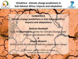 CLIMAFRICA Climate change predictions in Sub-Saharan Africa: impacts and adaptations