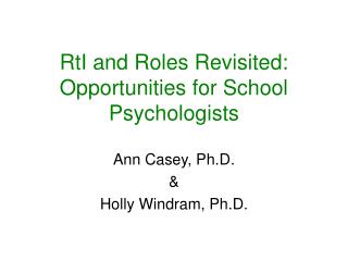 RtI and Roles Revisited: Opportunities for School Psychologists