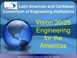 Vision 20/25 Engineering for the Americas