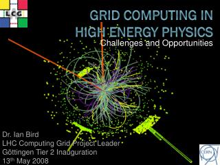 Grid Computing in HIGH ENERGY Physics