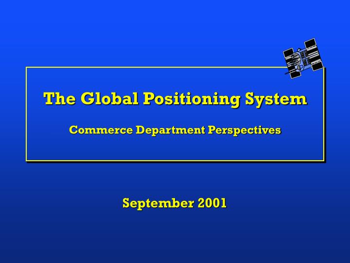 the global positioning system commerce department perspectives