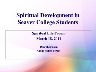 Spiritual Development in Seaver College Students