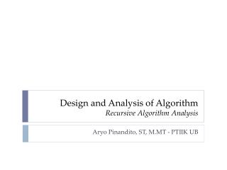 design and a n alysis of algorithm recursive algorithm analysis