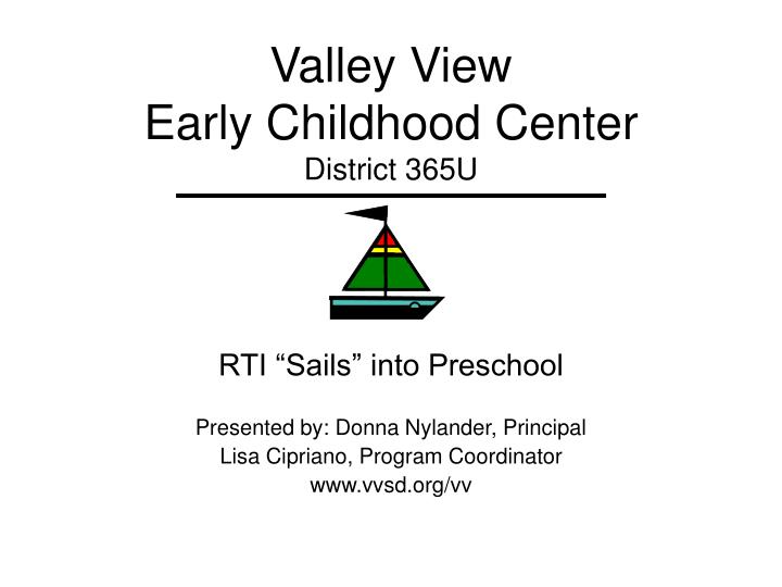 valley view early childhood center district 365u