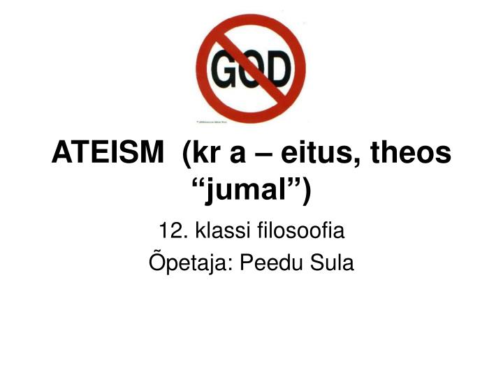 ateism kr a eitus theos jumal