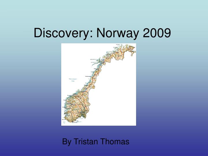 discovery norway 2009