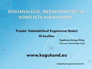 riskianal s meeskonnat ja konfliktilahendamine