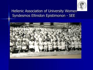 Hellenic Association of University Women Syndesmos Ellinidon Epistimonon - SEE