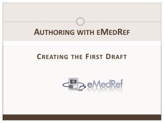 Authoring with eMedRef