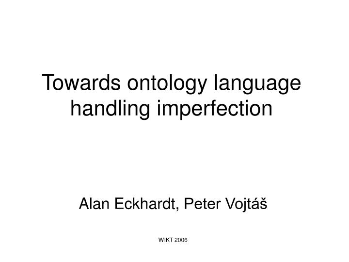 towards ontology language handling imperfection