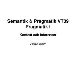 semantik pragmatik vt09 pragmatik i