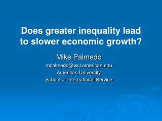 Mike Palmedo mpalmedo@wcl.american American University School of International Service
